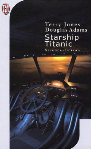 Starship Titanic (2001) by Terry Jones