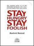 Stay Hungry Stay Foolish (2008) by Rashmi Bansal