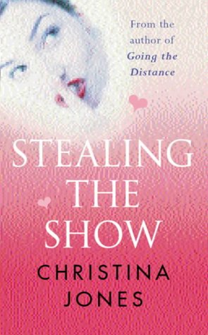 Stealing The Show (1998) by Christina Jones