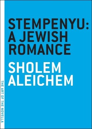 Stempenyu: A Jewish Romance (2007) by Sholem Aleichem