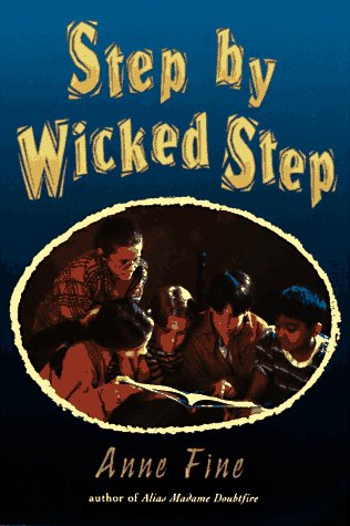 Step by Wicked Step (1997) by Anne Fine
