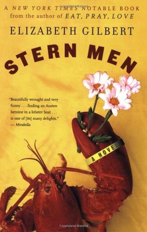 Stern Men (2001) by Elizabeth Gilbert