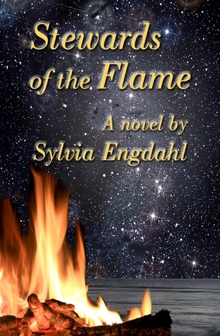 Stewards of the Flame (2009) by Sylvia Engdahl