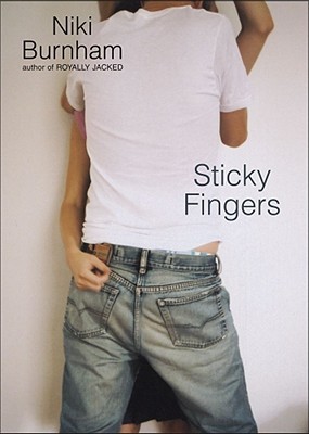 Sticky Fingers (2005) by Niki Burnham