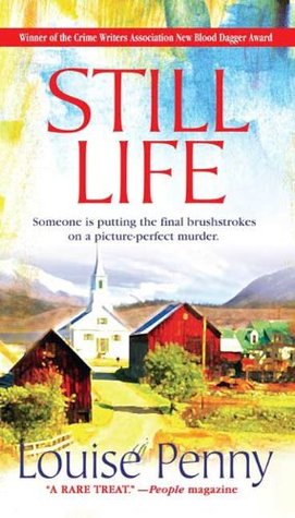 Still Life (2007) by Louise Penny
