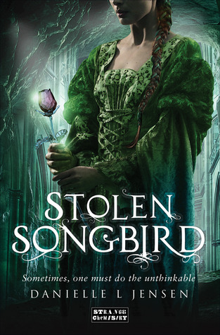 Stolen Songbird (2014) by Danielle L. Jensen