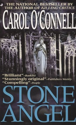 Stone Angel (1998) by Carol O'Connell