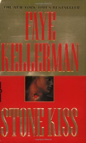 Stone Kiss (2003) by Faye Kellerman