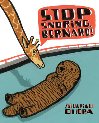 Stop Snoring, Bernard! (2011) by Zachariah OHora