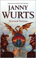 Stormed Fortress (2007) by Janny Wurts