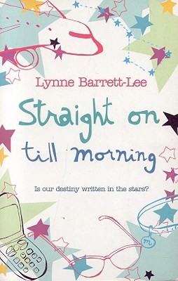 Straight on Till Morning (2007) by Lynne Barrett-Lee