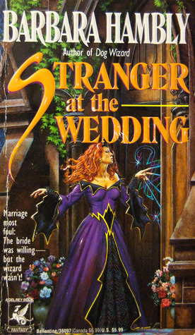 Stranger at the Wedding (1994) by Barbara Hambly