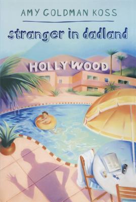 Stranger in Dadland (2001) by Amy Goldman Koss