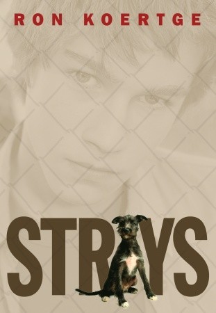 Strays (2007) by Ron Koertge