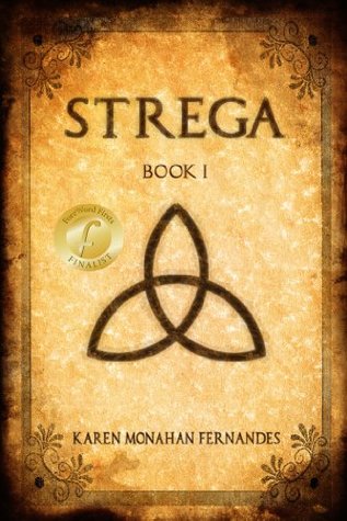 Strega (2013) by Karen Monahan Fernandes