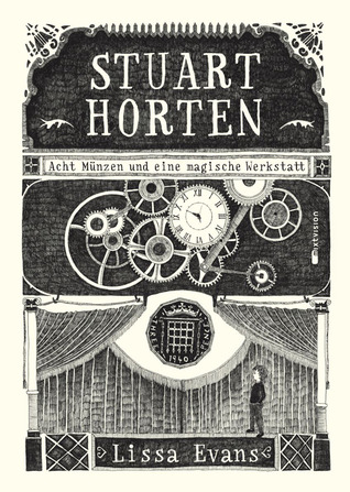 Stuart Horten - Acht Münzen und eine magische Werkstatt (2012)