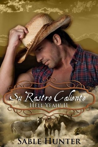 Su Rastro Caliente (Hot On Her Trail) (2000) by Sable Hunter