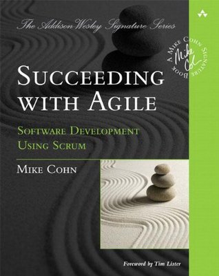 Succeeding with Agile: Software Development Using Scrum (2009)