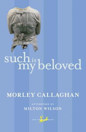 Such Is My Beloved (2015) by Morley Callaghan