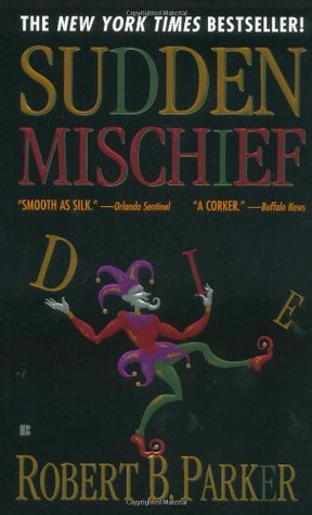Sudden Mischief (1999) by Robert B. Parker