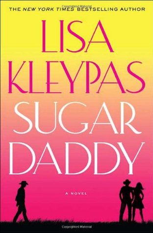 Sugar Daddy (2007) by Lisa Kleypas