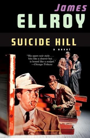 Suicide Hill (2006) by James Ellroy