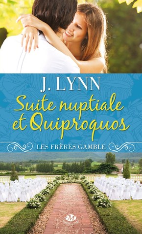 Suite nuptiale et quiproquos (2013) by J. Lynn