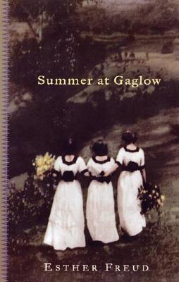 Summer At Gaglow (1999) by Esther Freud