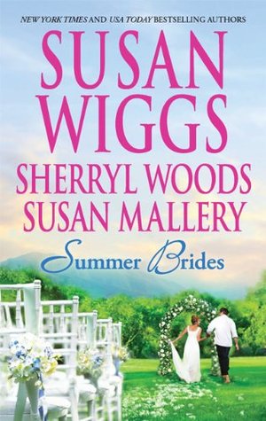 Summer Brides (2010) by Susan Wiggs