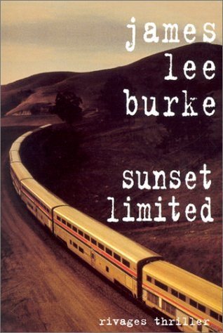 Sunset Limited (2002) by James Lee Burke
