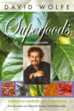 Superfoods Voedsel en medicijn van de toekomst (2009)