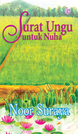 Surat Ungu untuk Nuha (2007) by Noor Suraya