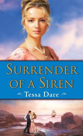 Surrender of a Siren (2009) by Tessa Dare