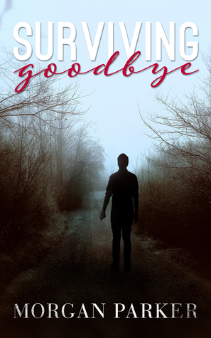 Surviving Goodbye (2000) by Morgan Parker