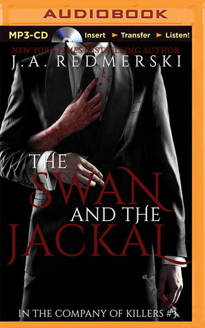 Swan and the Jackal, The (2000) by J.A. Redmerski