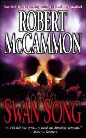 Swan Song (1987) by Robert McCammon