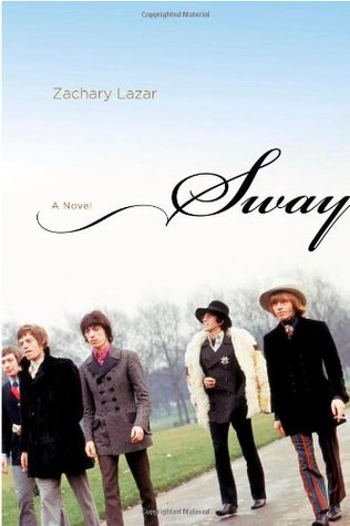 Sway (2008) by Zachary Lazar