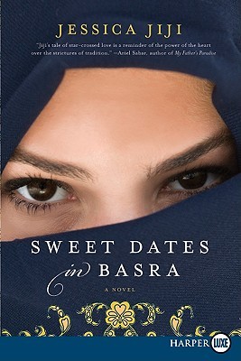 Sweet Dates in Basra LP: A Novel (2010)