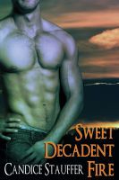 Sweet, Decadent Fire (2000) by Candice Stauffer