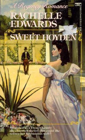 Sweet Hoyden (A Regency Romance) (1988) by Rachelle Edwards