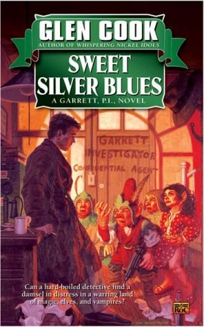 Sweet Silver Blues (1990) by Glen Cook