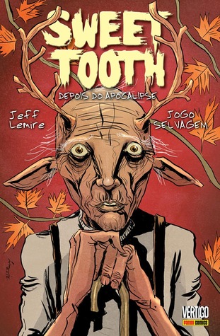 Sweet Tooth – Depois do Apocalipse, Vol. 6: Jogo Selvagem (2014) by Jeff Lemire
