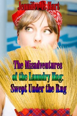 Swept Under the Rug (2012) by Jennifer L. Hart