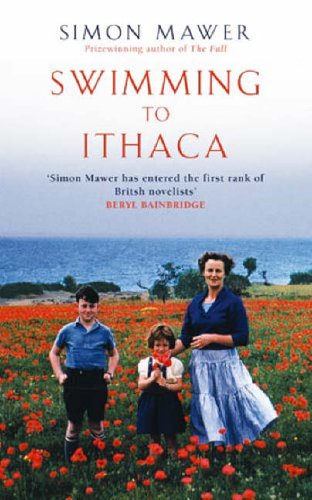 Swimming to Ithaca. Simon Mawer (2007) by Simon Mawer