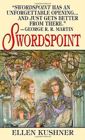 Swordspoint (2003) by Ellen Kushner