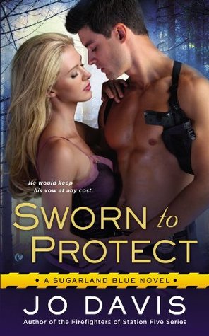 Sworn to Protect (2013) by Jo Davis