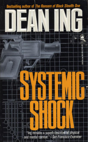 Systemic Shock (1992) by Dean Ing