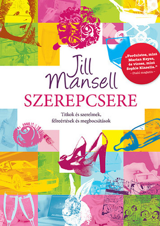 Szerepcsere (2014) by Jill Mansell
