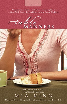 Table Manners (2009) by Mia King