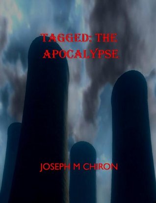 Tagged: The Apocalypse (2000) by Joseph M. Chiron